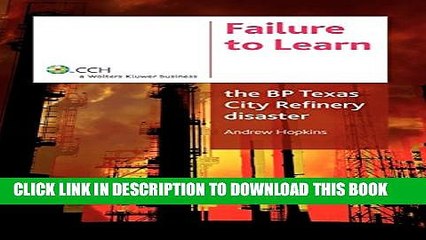 [PDF] Failure to Learn: The BP Texas City Refinery Disaster Full Colection