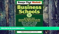 Big Deals  Essays That Worked for Business Schools: 40 Essays from Successful Applications to the