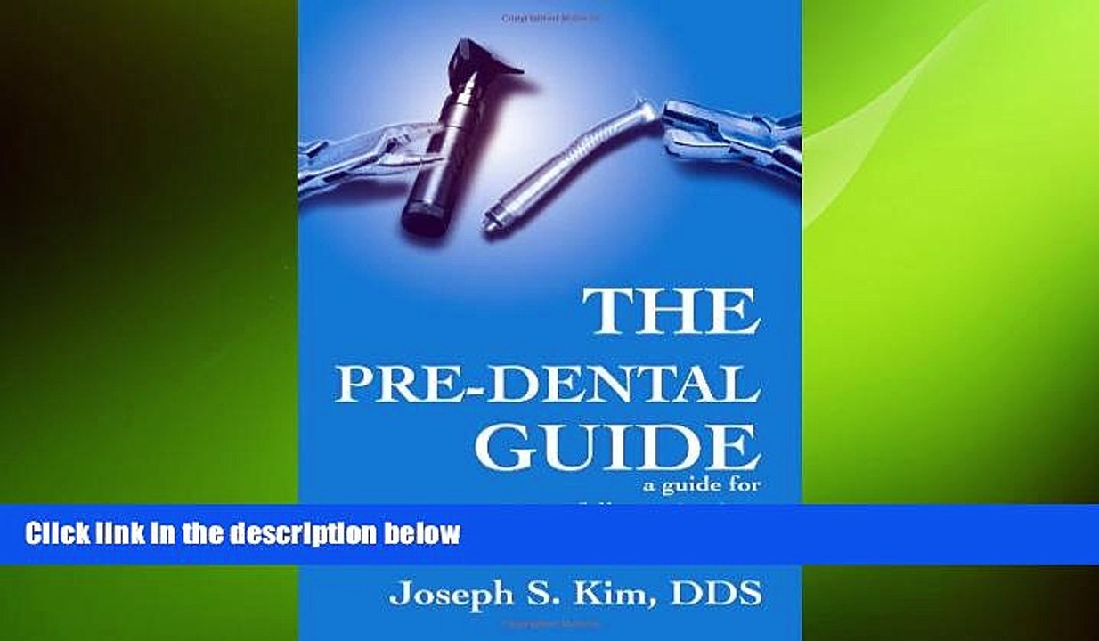 Big Deals  The Pre-Dental Guide: a guide for successfully getting into dental school  Free Full