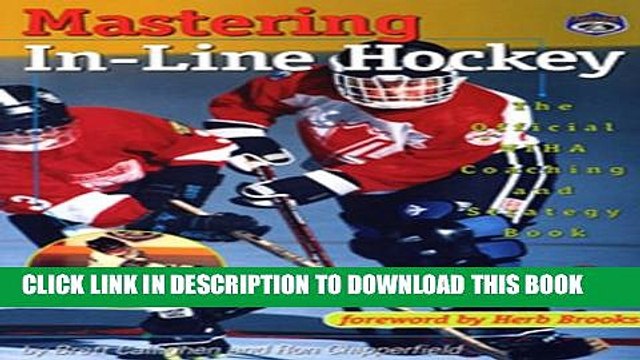 [PDF] Mastering In-Line Hockey: The Official Niha Coaching and Stategy Book Popular Colection