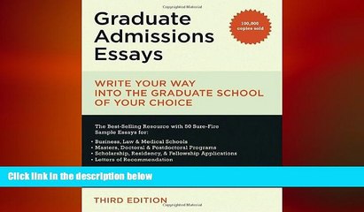 Big Deals  Graduate Admissions Essays: Write Your Way into the Graduate School of Your Choice