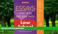 Big Deals  Essays That Will Get You into Law School (Barron s Essays That Will Get You Into Law