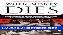 [PDF] When Money Dies: The Nightmare of Deficit Spending, Devaluation, and Hyperinflation in