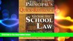 Big Deals  The Principal s Quick-Reference Guide to School Law: Reducing Liability, Litigation,