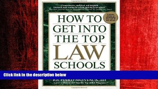 Big Deals  How to Get Into Top Law Schools 5th Edition (How to Get Into the Top Law Schools)  Best