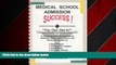 Big Deals  Medical School Admission Success!: You Can Get In!  Best Seller Books Best Seller