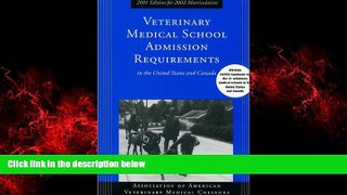 Big Deals  Veterinary Medical School Admission Requirements: 2002 Edition for 2003 Matriculation