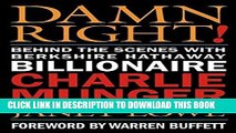 [PDF] Damn Right: Behind the Scenes with Berkshire Hathaway Billionaire Charlie Munger Full Online