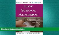 Big Deals  The Ultimate Guide to Law School Admission: Insider Secrets for Getting a 