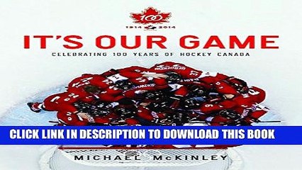 [PDF] It s Our Game: Celebrating 100 Years Of Hockey Canada Full Online