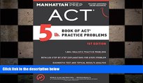 Big Deals  5 lb. Book of ACT Practice Problems  Free Full Read Best Seller