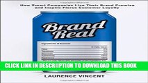 [PDF] Brand Real: How Smart Companies Live Their Brand Promise and Inspire Fierce Customer Loyalty