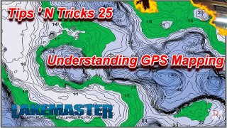 Tips 'N Tricks 25: Understanding GPS Mapping