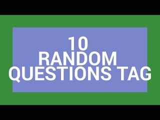 Télécharger la video: 10 Random Questions Tag