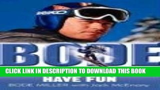 [PDF] Bode: Go Fast, Be Good, Have Fun Popular Online