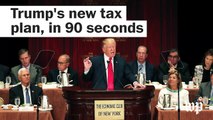 Trump's new tax plan, in 3 minutes