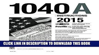 [PDF] 1040A Instructions 2015 Popular Online