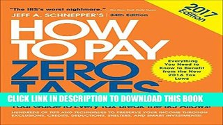 [PDF] How to Pay Zero Taxes, 2017: Your Guide to Every Tax Break the IRS Allows Popular Online