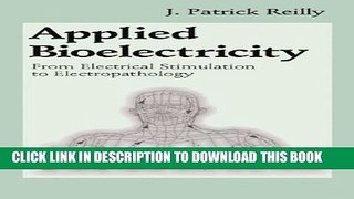 [PDF] Applied Bioelectricity: From Electrical Stimulation to Electropathology (Studies in British