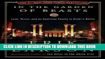 [PDF] In the Garden of Beasts: Love, Terror, and an American Family in Hitler s Berlin Full Online
