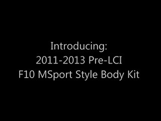 2011-2013 F10 BMW 5 Series MSport Style Body Kit Intro and Install
