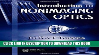 [PDF] Introduction to Nonimaging Optics (Optical Science and Engineering) Full Colection