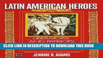 [PDF] Latin American Heroes: Liberators and Patriots from 1500 to the Present Popular Colection