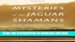 [PDF] Mysteries of the Jaguar Shamans of the Northwest Amazon Full Colection