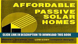 [PDF] Affordable Passive Solar Homes : Low-Cost, Compact Designs Full Colection