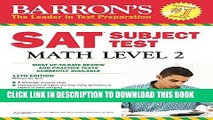 [New] Barron s SAT Subject Test Math Level 2, 11th Edition Exclusive Full Ebook