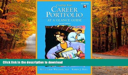 READ BOOK  Creating Your Career Portfolio: At a Glance Guide (Trade Version) (2nd Edition)  GET