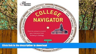 FAVORITE BOOK  College Navigator: Find a School to Match Any Interest from Archery to Zoology