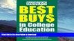 READ BOOK  Best Buys in College Education (Barron s Best Buys in College Education) FULL ONLINE