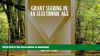 READ BOOK  Grant Seeking in an Electronic Age (Part of the Allyn   Bacon Series in Technical