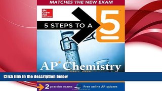 FREE DOWNLOAD  5 Steps to a 5 AP Chemistry, 2014-2015 Edition (5 Steps to a 5 on the Advanced