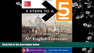 READ book  5 Steps to a 5 AP English Literature, 2014-2015 Edition (5 Steps to a 5 on the