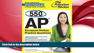 FREE PDF  550 AP European History Practice Questions (College Test Preparation)  BOOK ONLINE