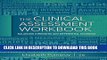 [New] Clinical Assessment Workbook: Balancing Strengths and Differential Diagnosis Exclusive Online