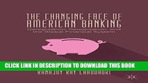 [Read PDF] The Changing Face of American Banking: Deregulation, Reregulation, and the Global