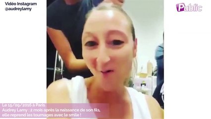 Audrey Lamy : 2 mois après la naissance de son fils, elle reprend les tournages avec le smile !