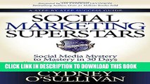 Collection Book Social Marketing Superstars: Social Media Mystery to Mastery in 30 Days (A