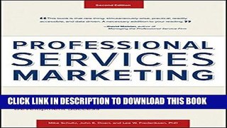 New Book Professional Services Marketing: How the Best Firms Build Premier Brands, Thriving Lead