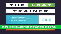 [PDF] The LSAT Trainer: A remarkable self-study guide for the self-driven student Full Online