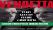 [PDF] Vendetta: Bobby Kennedy Versus Jimmy Hoffa Popular Online