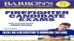 New Book Barron s Firefighter Candidate Exams, 7th Edition (Barron s Firefighter Exams)