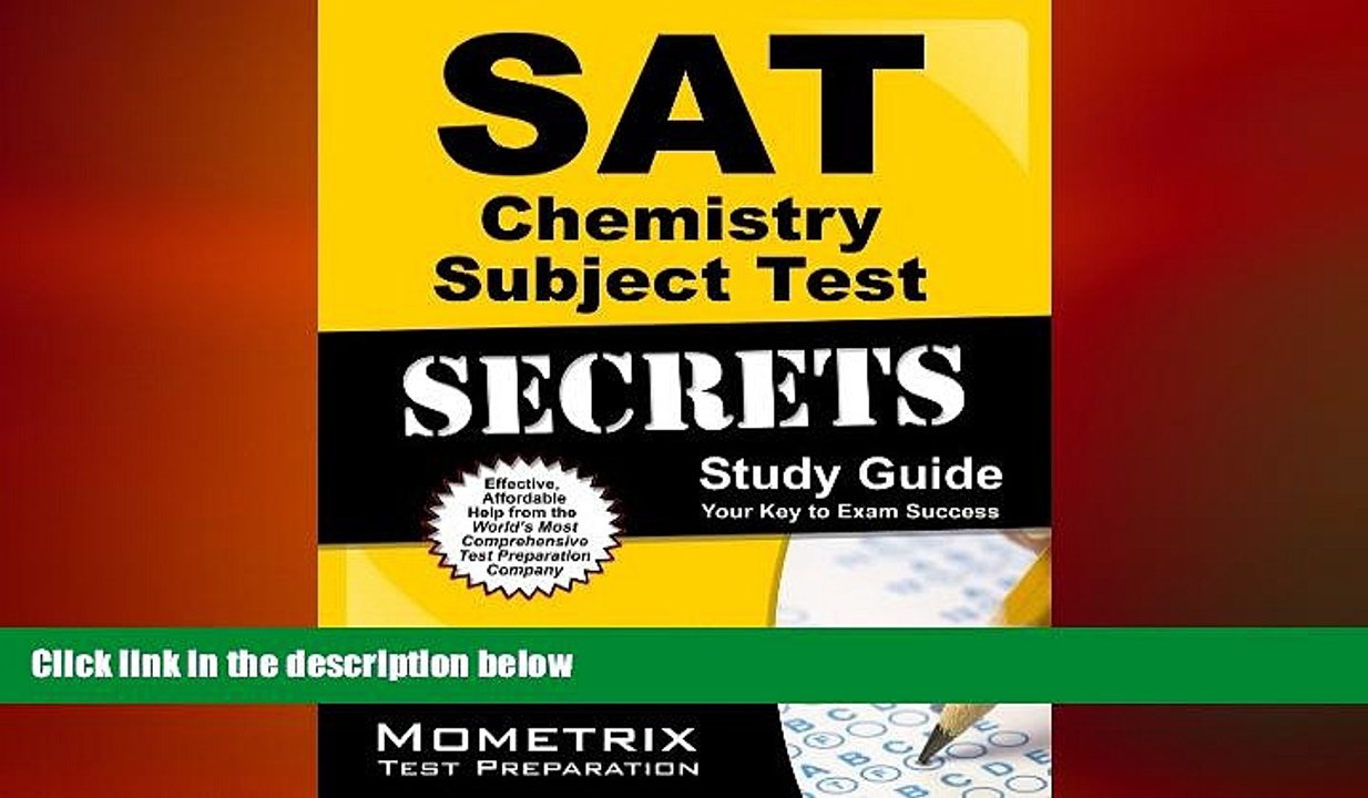 READ book  SAT Chemistry Subject Test Secrets Study Guide: SAT Subject Exam Review for the SAT