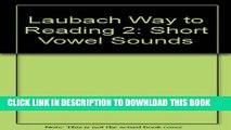 [PDF] Laubach Way to Reading 2: Short Vowel Sounds Full Online