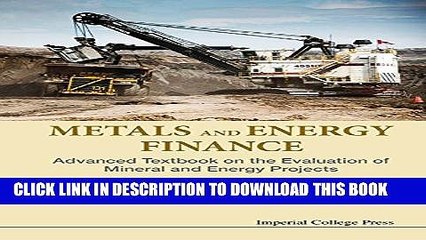 [PDF] Metals and Energy Finance:Advanced Textbook on the Evaluation of Mineral and Energy Projects