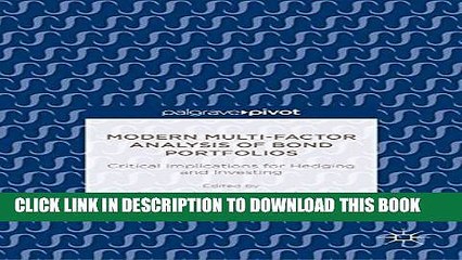 [PDF] Modern Multi-Factor Analysis of Bond Portfolios: Critical Implications for Hedging and