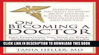 New Book On Becoming a Doctor: Everything You Need to Know about Medical School, Residency,